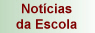 Not&iacute;cias da Escola