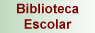 Biblioteca Escolar / Centro de Recursos